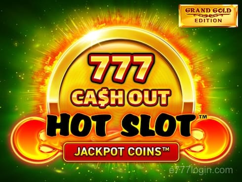 Hot Slot_ 777 Cash Out Grand Gold Edition